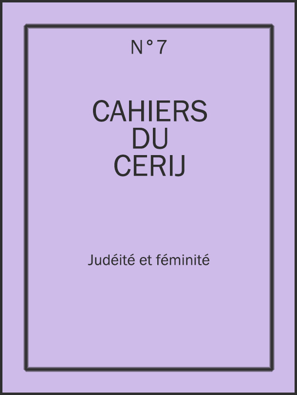 La question sioniste. Mémoire longue, mémoire courte. Dépasser une « double contrainte. Commentaire, n.78 Pour un judaïsme des féminins