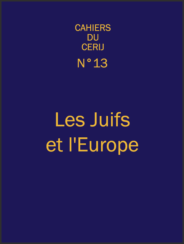 L'Europe et les Juifs. Lien organique, ambivalence et devenir