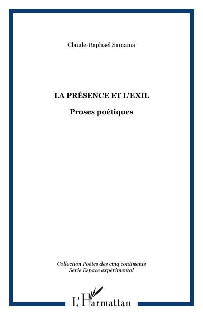La Présence et l’Exil