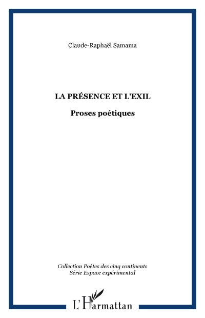 La Présence et l’Exil