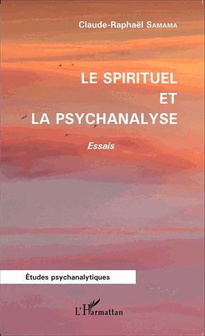 Le spirituel et la psychanalyse